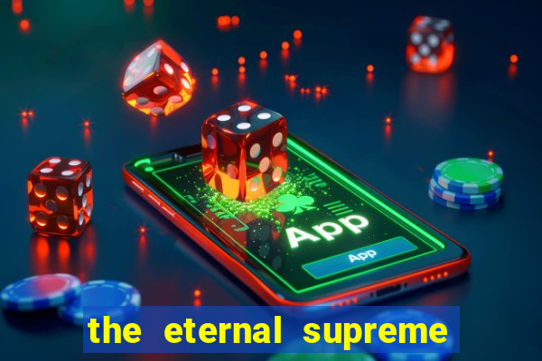 the eternal supreme 288 pt br